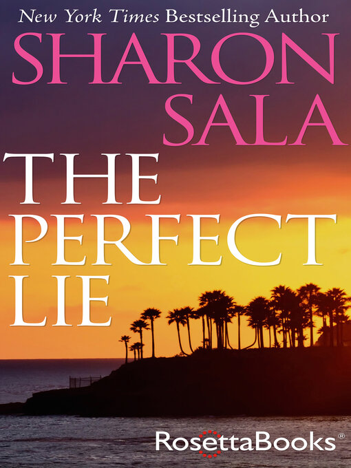 Title details for The Perfect Lie by Sharon Sala - Available